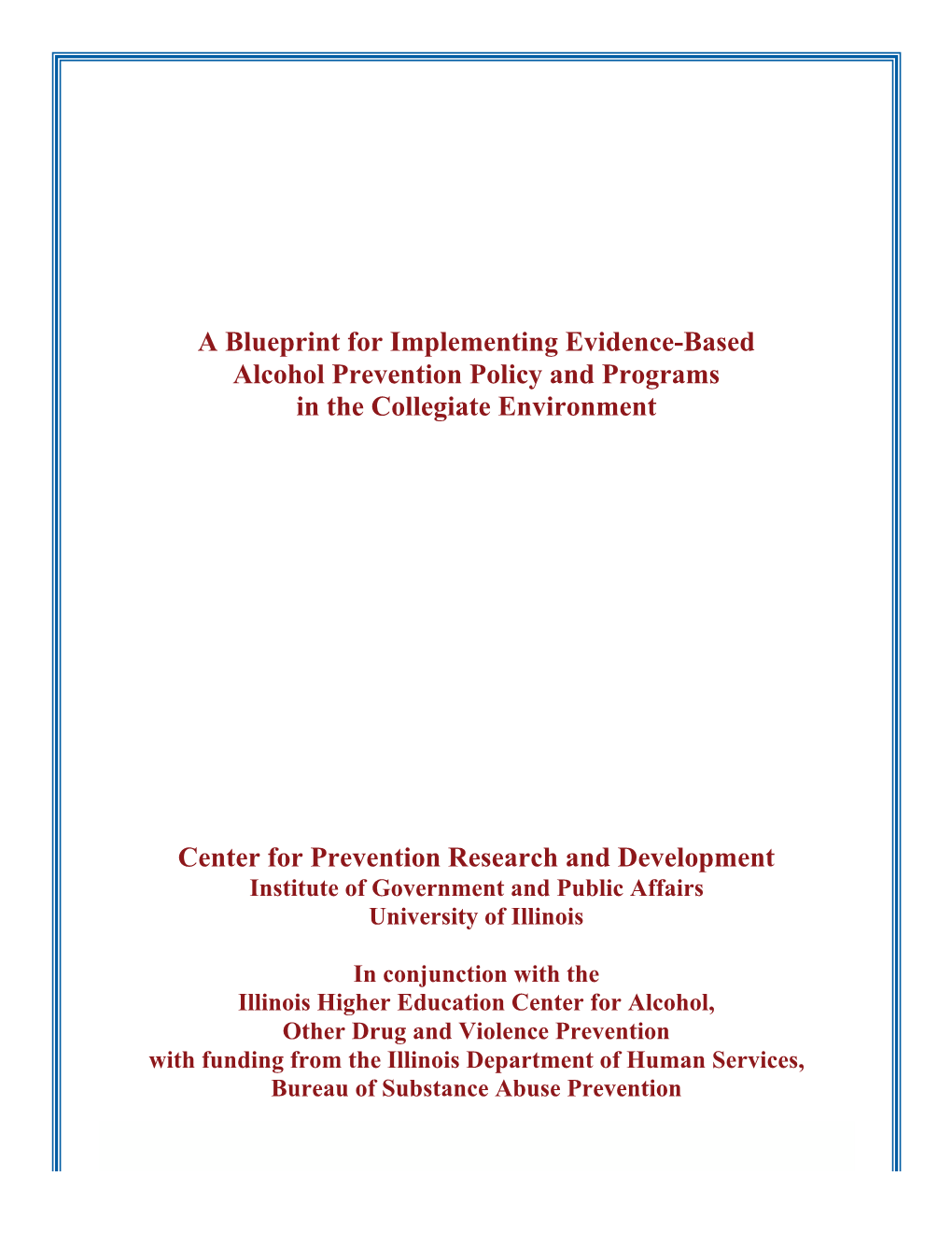 Blueprint for Evidenced-Based Alcohol Prevention