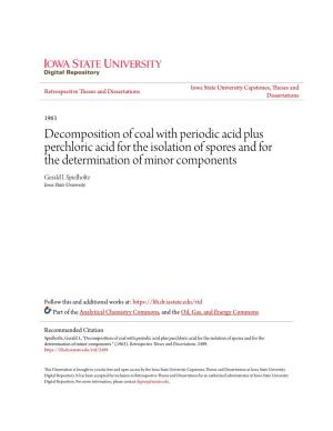 Decomposition of Coal with Periodic Acid Plus Perchloric Acid for the Isolation of Spores and for the Determination of Minor Components Gerald I