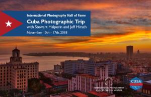 Cuba Photographic Trip with Stewart Halperin and Jeff Hirsch November 10Th - 17Th, 2018