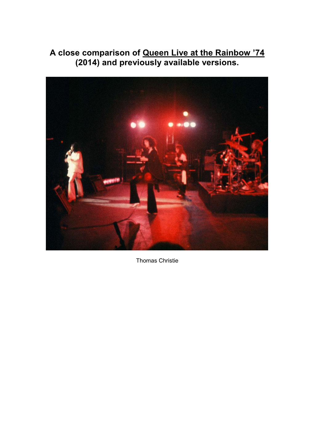 A Close Comparison of Queen Live at the Rainbow ’74 (2014) and Previously Available Versions