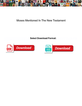 Moses Mentioned in the New Testament