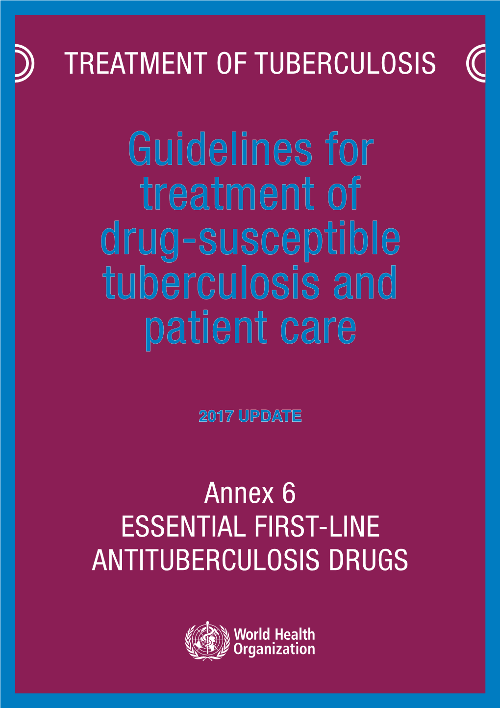 Guidelines For Treatment Of Drug Susceptible Tuberculosis And Patient Care Docslib
