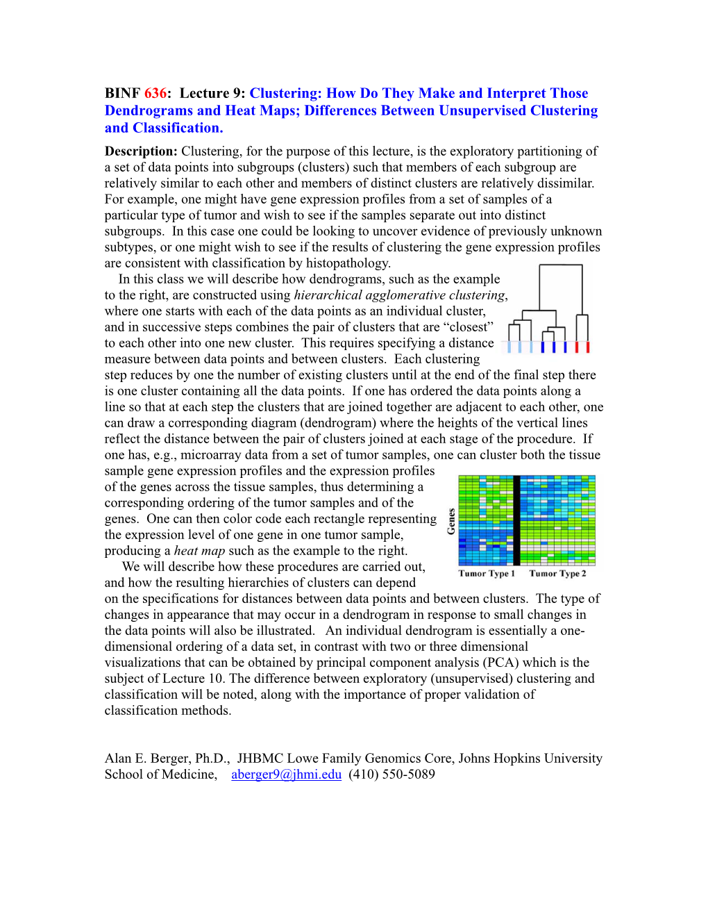 How Do They Make and Interpret Those Dendrograms and Heat Maps; Differences Between Unsupervised Clustering and Classification