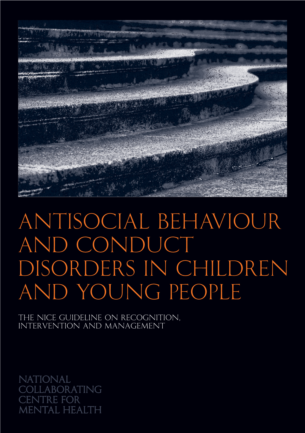 Antisocial Behaviour and Conduct Disorders in Children and Young People