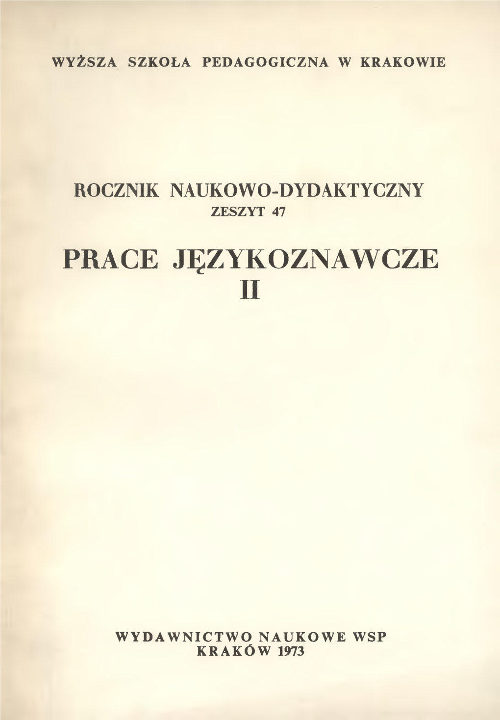 Rocznik Naukowo-Dydaktyczny. Zeszyt 47. Prace Językoznawcze 2