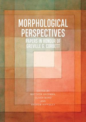 Morphological Perspectives Papers in Honour of Greville G
