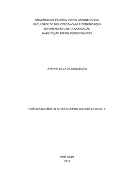 Universidade Federal Do Rio Grande Do Sul Faculdade De Biblioteconomia E Comunicação Departamento De Comunicação Habilitação Em Relações Públicas