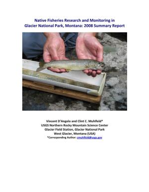 Native Fisheries Research and Monitoring in Glacier National Park, Montana: 2008 Summary Report