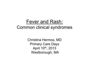 Fever and Rash: Common Clinical Syndromes