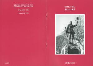 Bristol 1914-1919 Is the One Hundred and Seventh Pamphlet in This Series