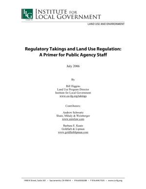 Regulatory Takings and Land Use Regulation: a Primer for Public Agency Staff