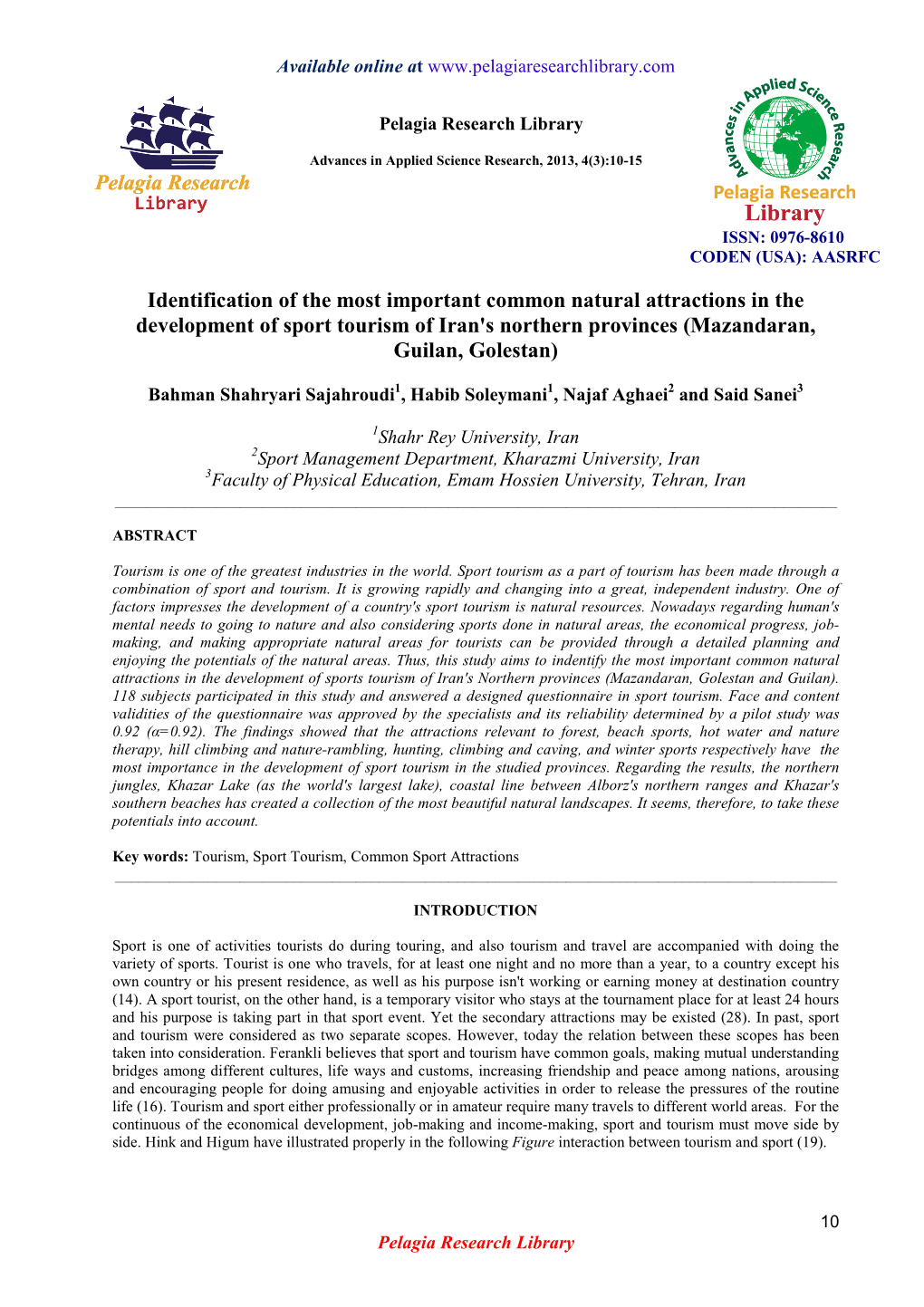 Identification of the Most Important Common Natural Attractions in the Development of Sport Tourism of Iran's Northern Provinces (Mazandaran, Guilan, Golestan)