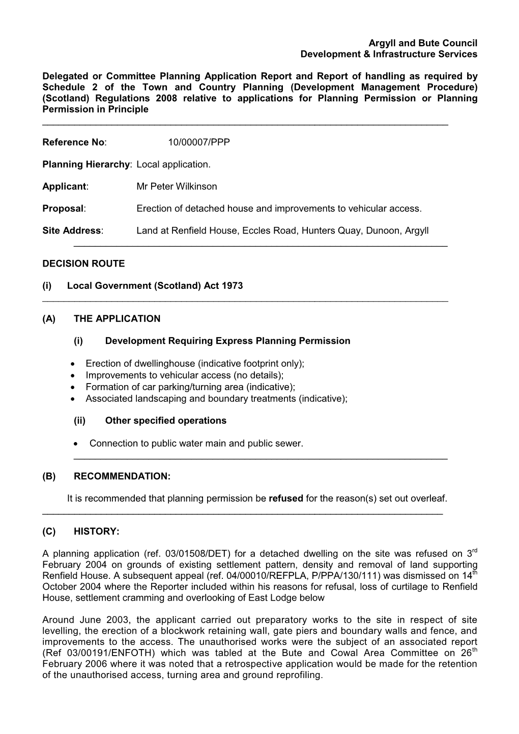 00007 Committee Report of Handling Wilkinson Dwellinghouse Renfield Brae Hunters Quay, Item 10. PDF 133 KB