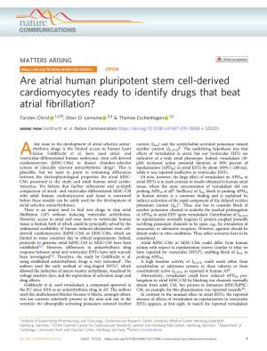 Are Atrial Human Pluripotent Stem Cell-Derived Cardiomyocytes Ready to Identify Drugs That Beat Atrial ﬁbrillation? ✉ Torsten Christ 1,2 , Marc D