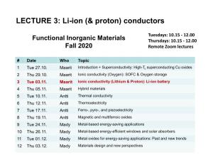 LECTURE 3: Li-Ion (& Proton) Conductors