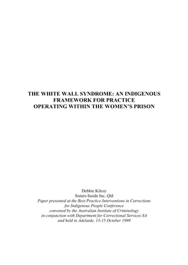 The White Wall Syndrome: an Indigenous Framework for Practice Operating Within the Women’S Prison