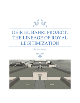 Deir El Bahri Project: the Lineage of Royal Legitimization
