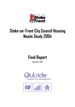 Stoke-On-Trent Citycouncil Housing Needs Study 2004 Final Report
