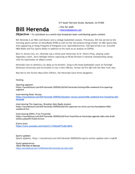 Bill Herenda • Bherenda@Gmail.Com Objective - to Contribute to a World-Class Broadcast Team Contributing Sports Content