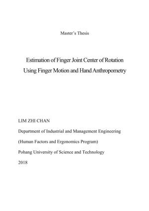 Estimation of Finger Joint Center of Rotation Using Finger Motion and Hand Anthropometry