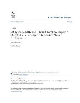 Of Rescue and Report: Should Tort Law Impose a Duty to Help Endangered Persons Or Abused Children? Marc A