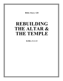Rebuilding the Altar & the Temple