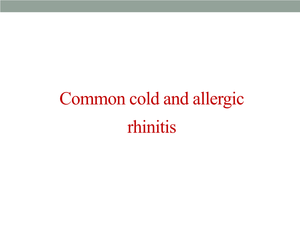 Common Cold and Allergic Rhinitis