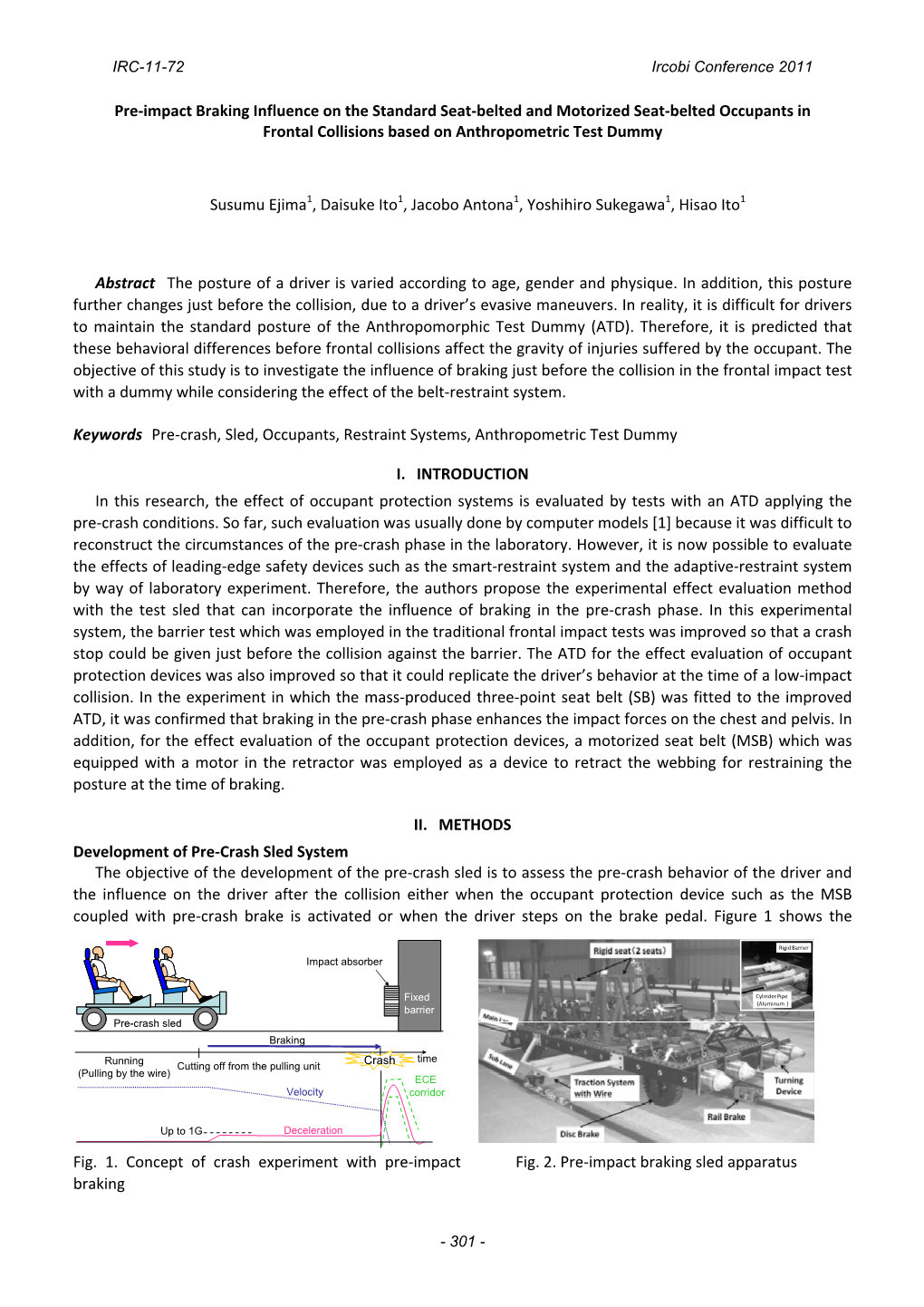 Pre-Impact Braking Influence on the Standard Seat-Belted and Motorized Seat-Belted Occupants in Frontal Collisions Based on Anth