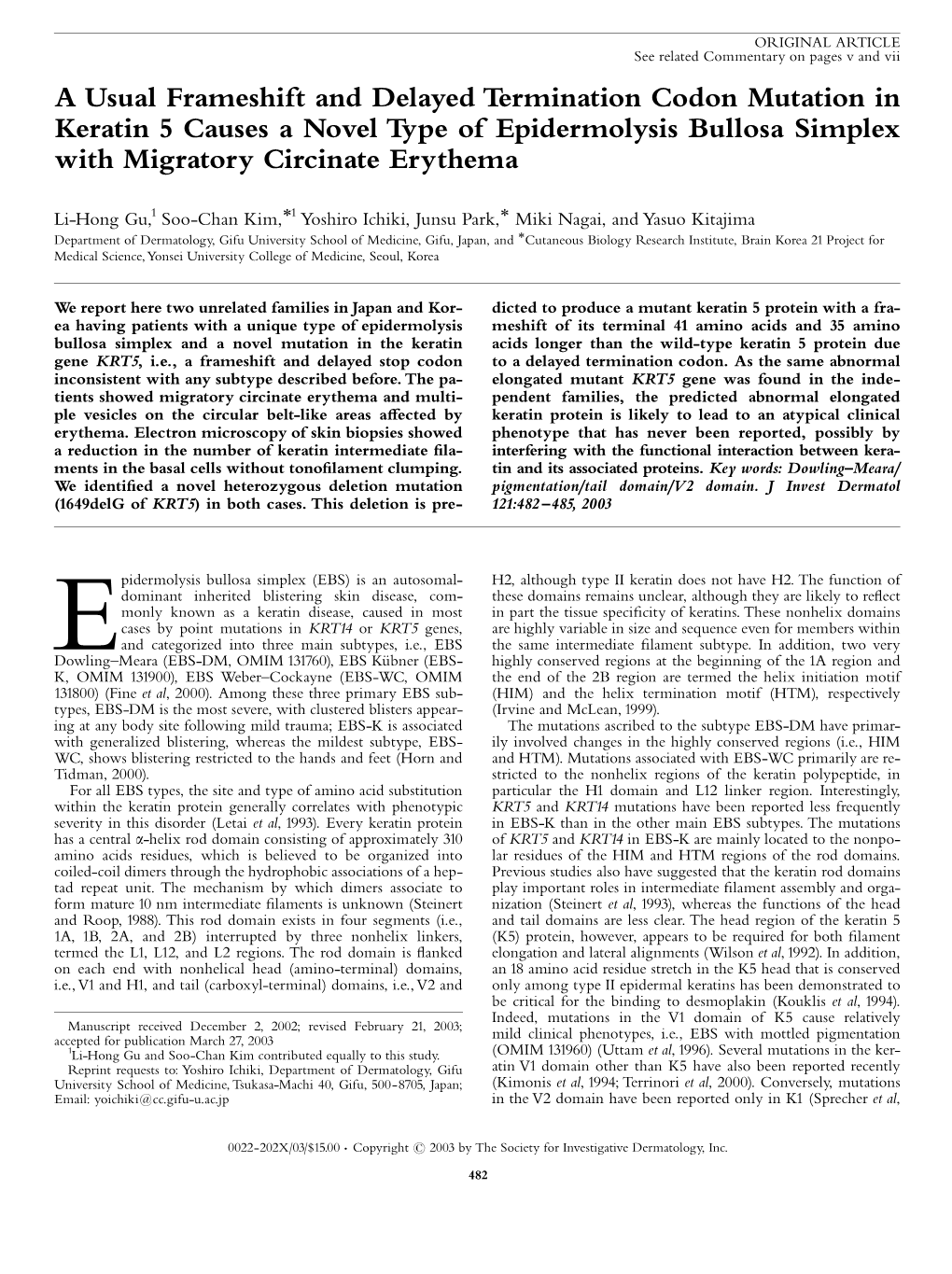 A Usual Frameshift and Delayed Termination Codon Mutation in Keratin 5 Causes a Novel Type of Epidermolysis Bullosa Simplex with Migratory Circinate Erythema