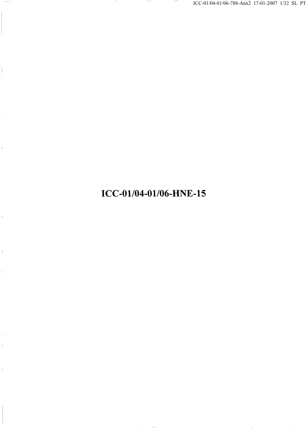 ICC-01/04-01/06-HNE-15 ICC-01/04-01/06-788-Anx2 17-01-2007 2/32 SL PT