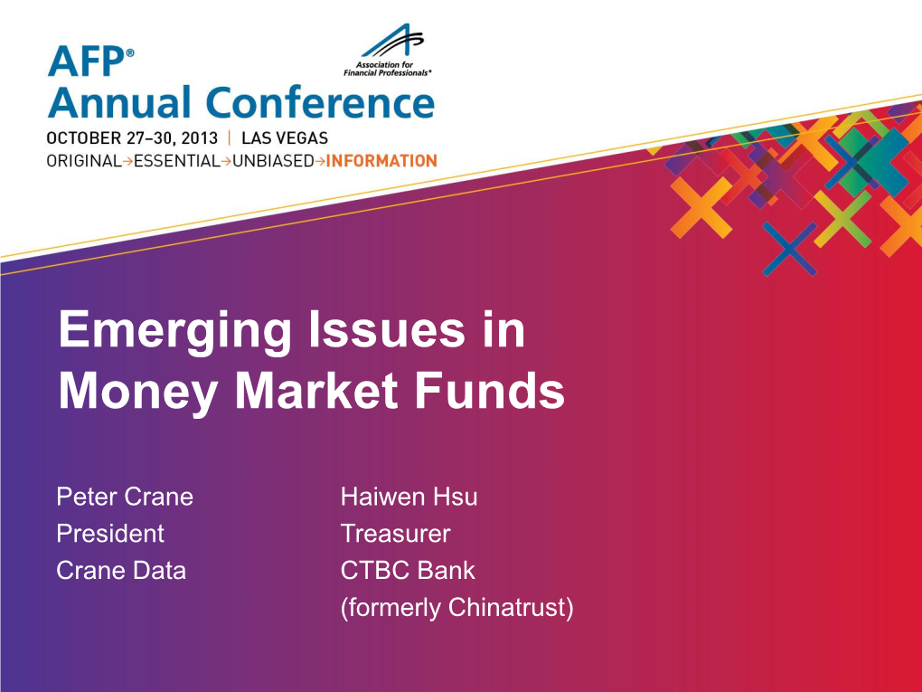 Emerging Issues in Money Market Funds