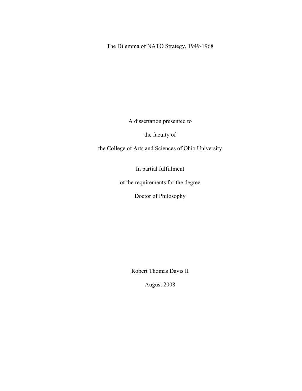 The Dilemma of NATO Strategy, 1949-1968 a Dissertation Presented