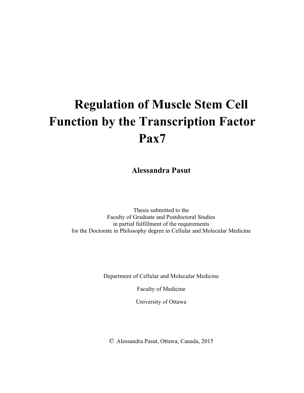 Regulation of Muscle Stem Cell Function by the Transcription Factor Pax7