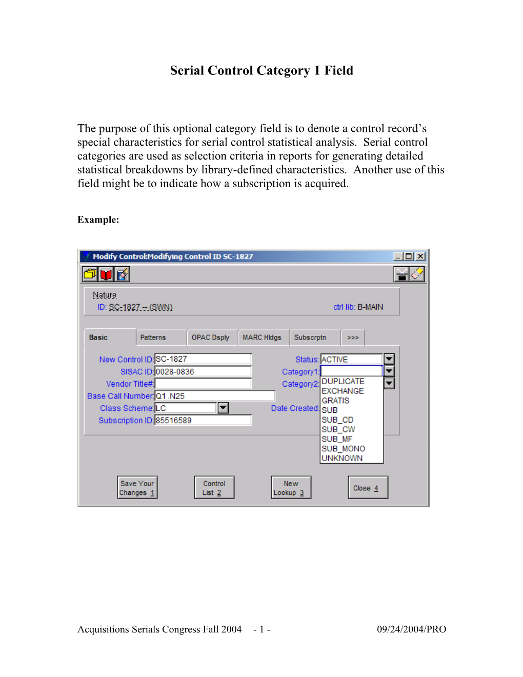 Serials Control Category 1 Field