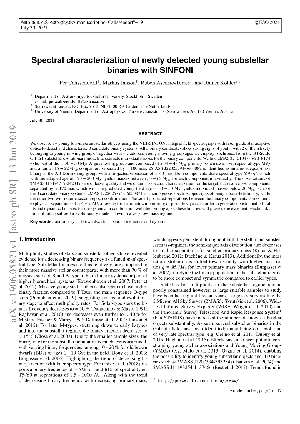 Spectral Characterization of Newly Detected Young Substellar Binaries with SINFONI Per Calissendorﬀ1, Markus Janson1, Rubén Asensio-Torres1, and Rainer Köhler2,3