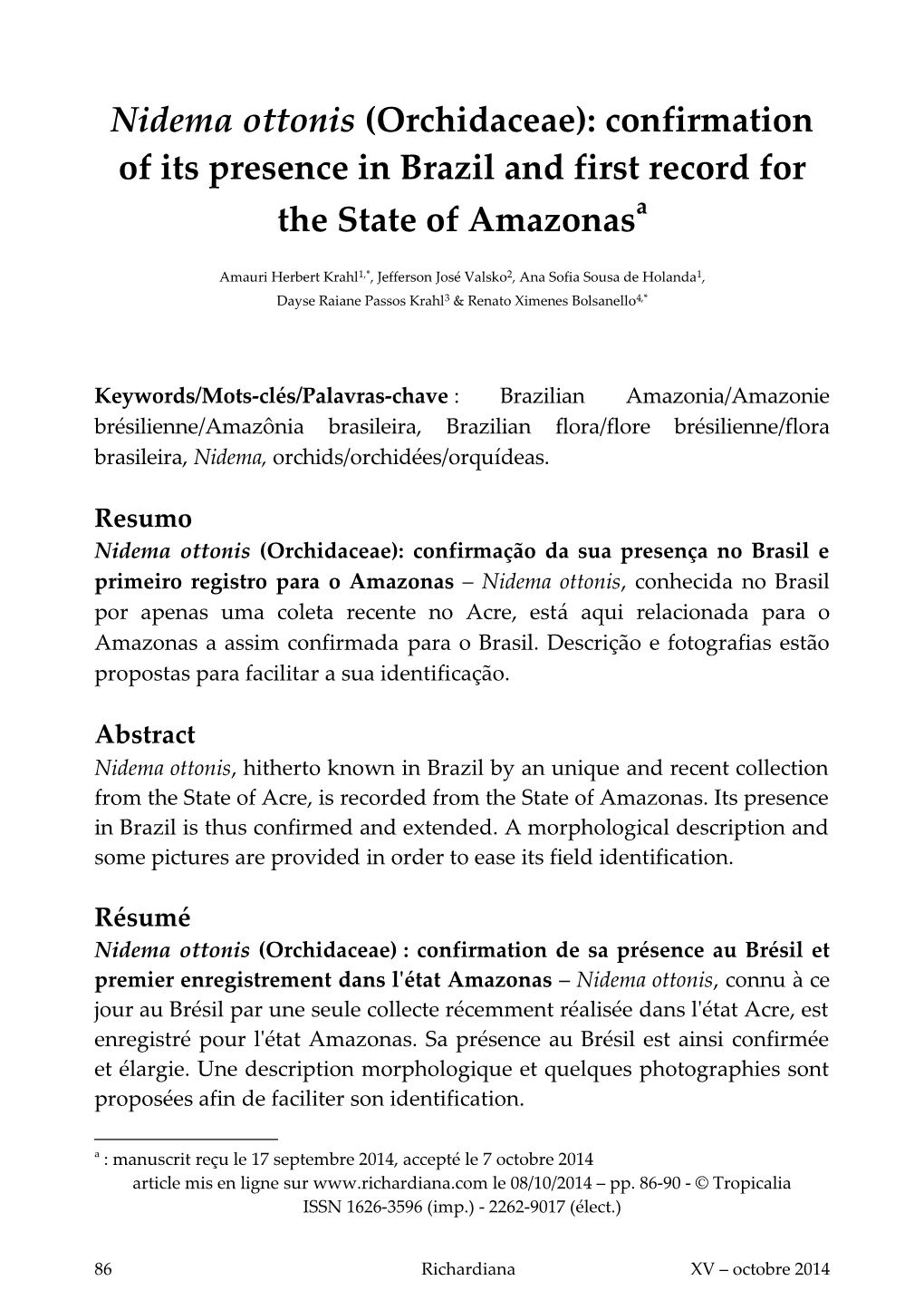 Nidema Ottonis (Orchidaceae): Confirmation of Its Presence in Brazil and First Record for the State of Amazonasa