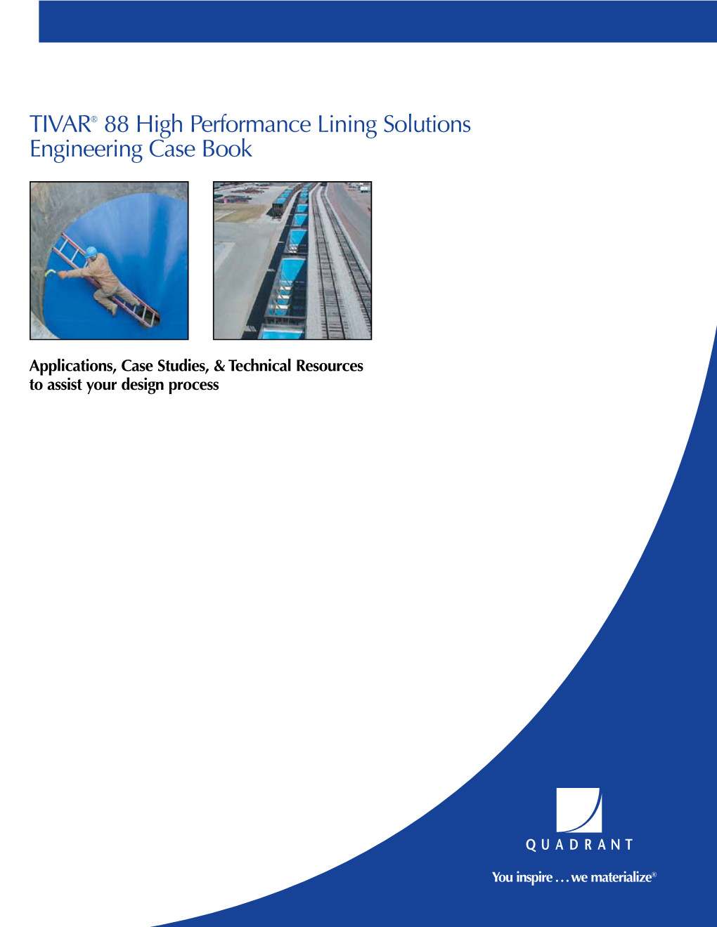 TIVAR® 88 Lining Solutions in the Bulk Material Handling Industry, Linings, Due to the Material’S Low Coefficient of Friction