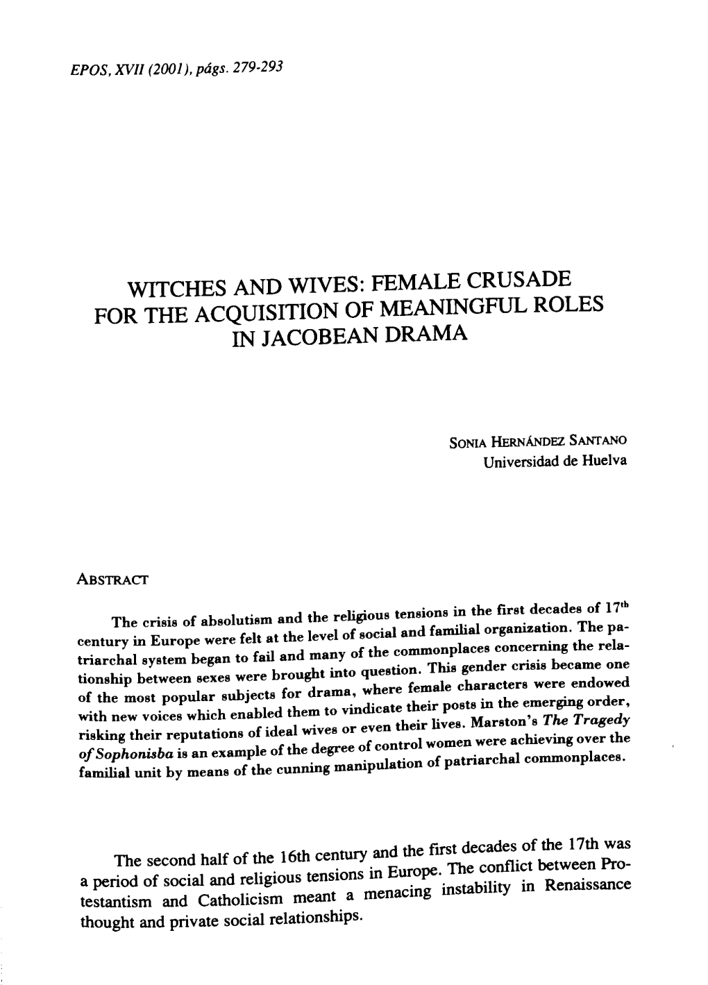 Witches and Wives. Female Crusade for the Acquisition of Meaningful Roles Iln Jacobean Drama
