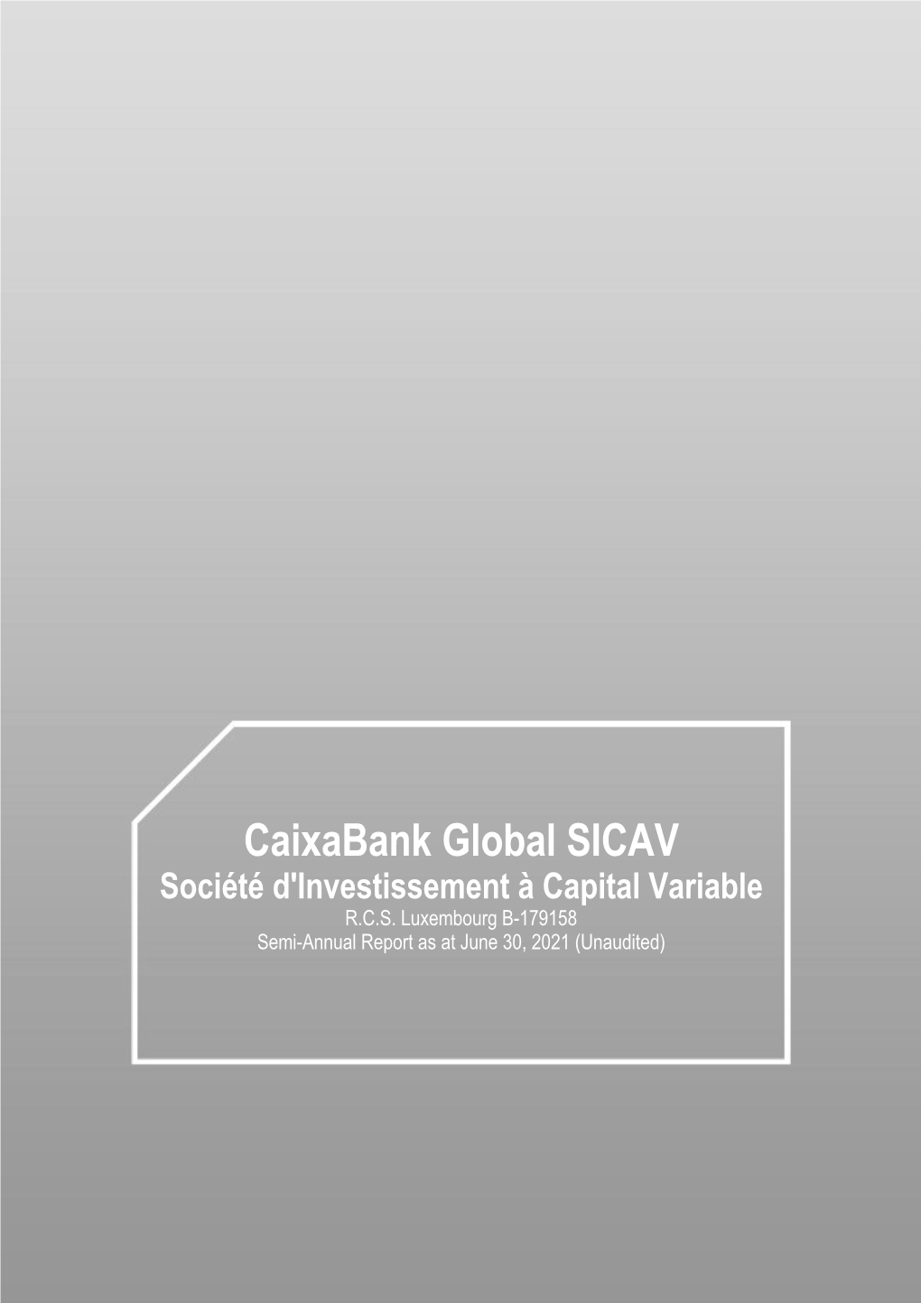 Caixabank Global SICAV Société D'investissement À Capital Variable R.C.S