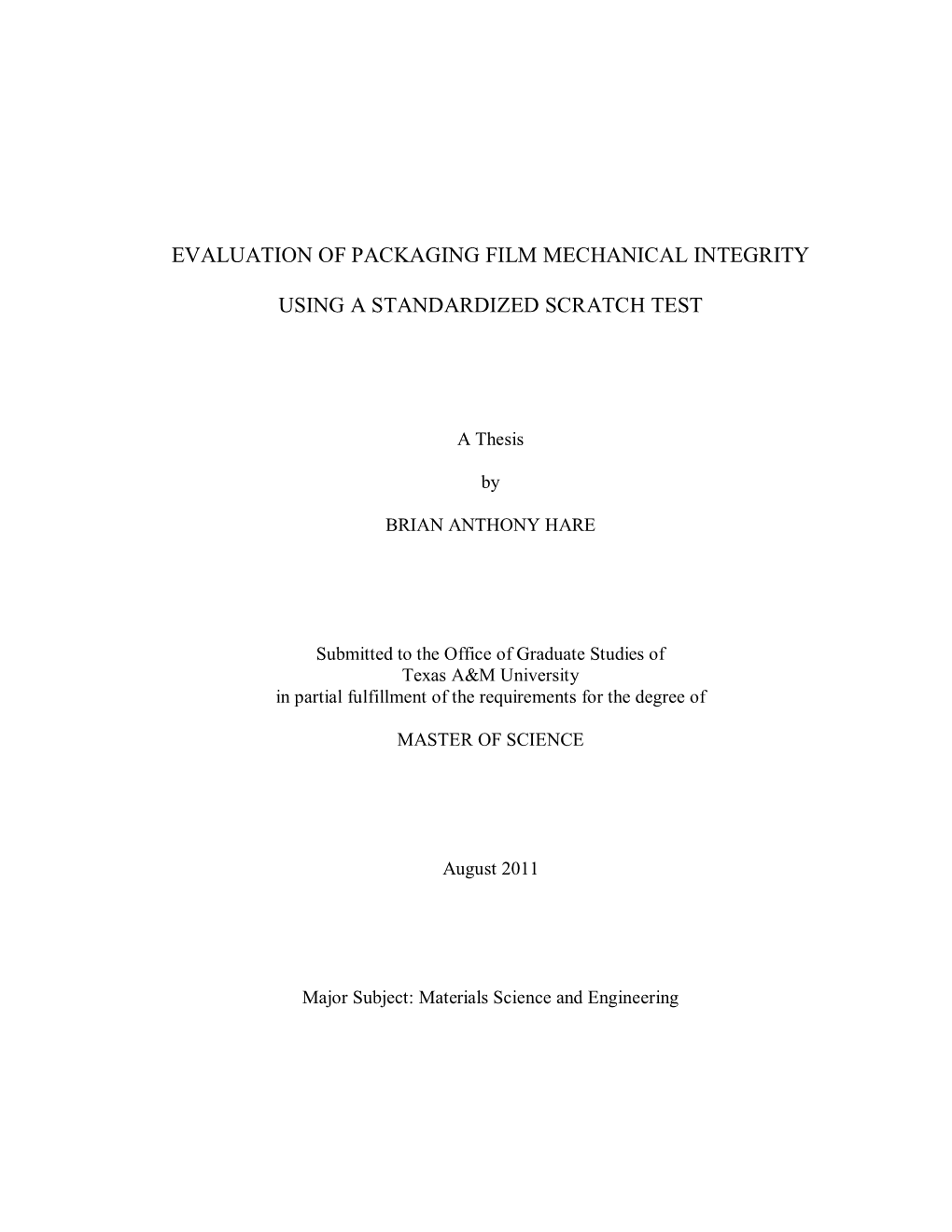 Evaluation of Packaging Film Mechanical Integrity Using a Standardized Scratch Test