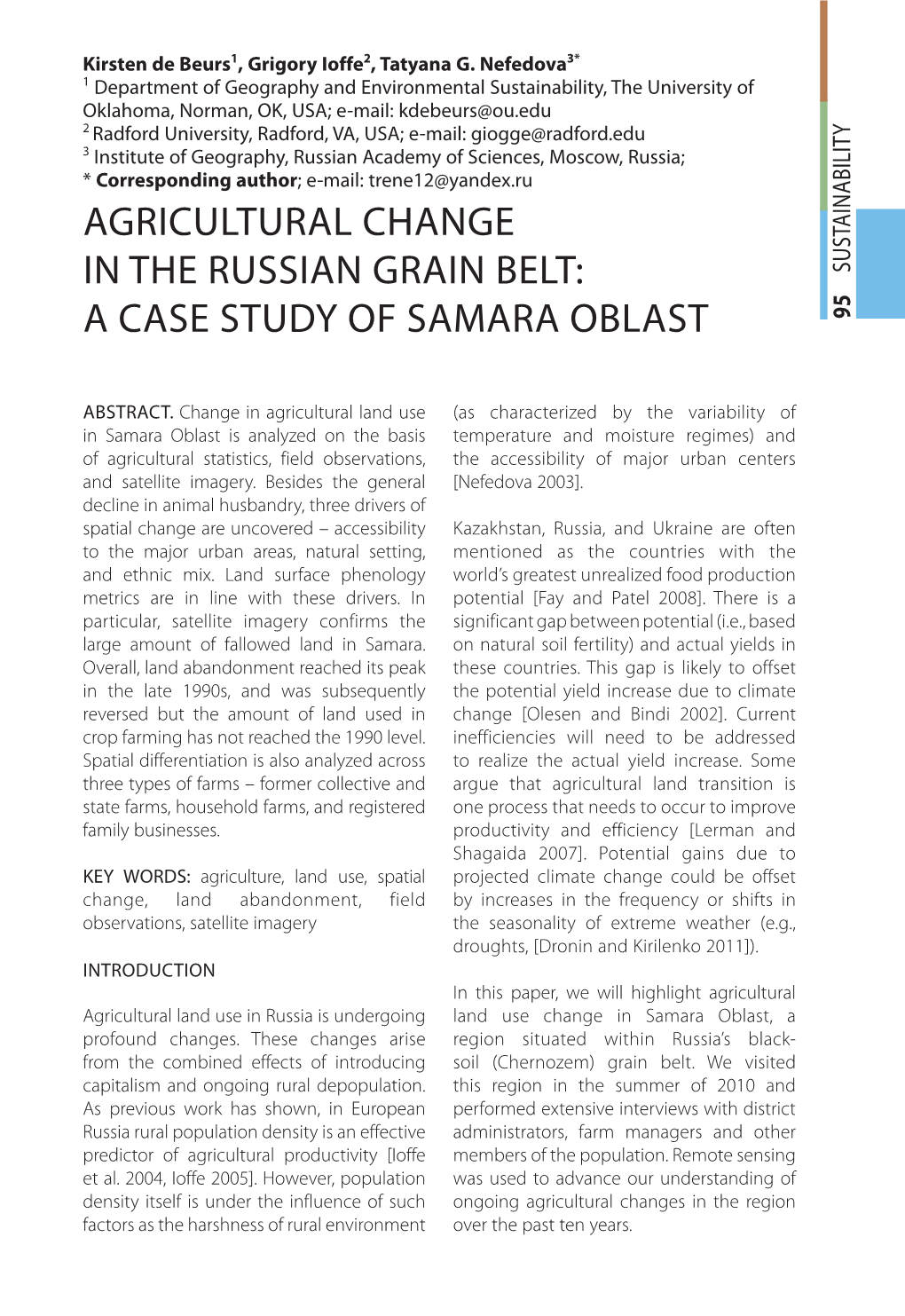 A CASE STUDY of SAMARA OBLAST in the RUSSIAN GRAIN BELT: AGRICULTURAL CHANGE Department Ofgeography Andenvironmental Department Sustainability, the University Of