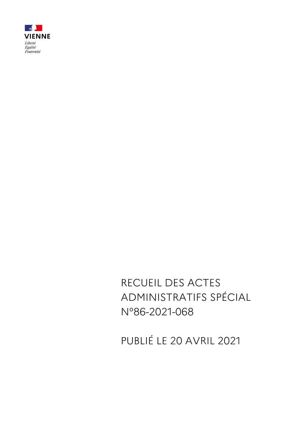 Recueil Des Actes Administratifs Spécial N°86-2021-068 Publié Le 20 Avril