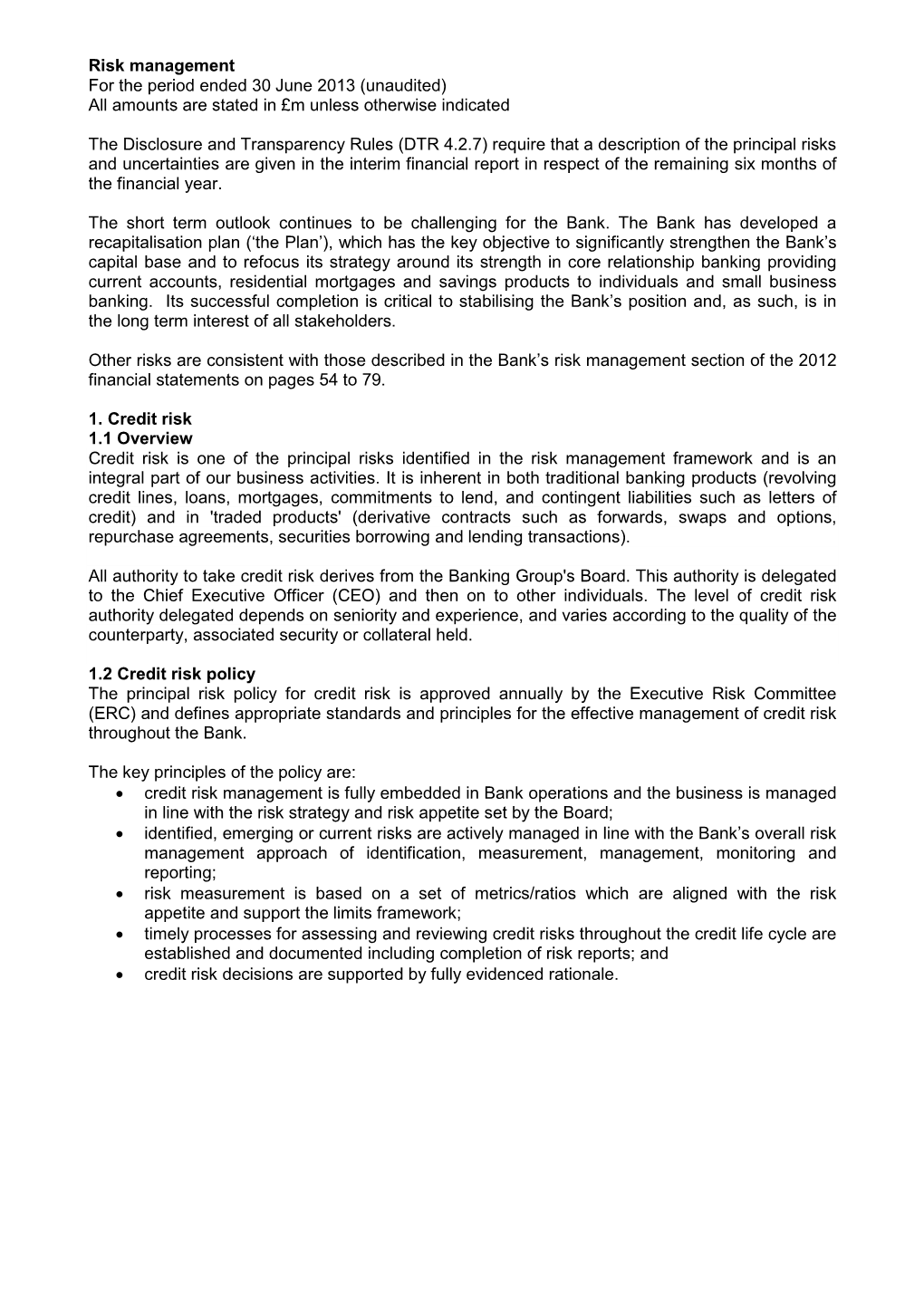 Risk Management for the Period Ended 30 June 2013 (Unaudited) All Amounts Are Stated in £M Unless Otherwise Indicated