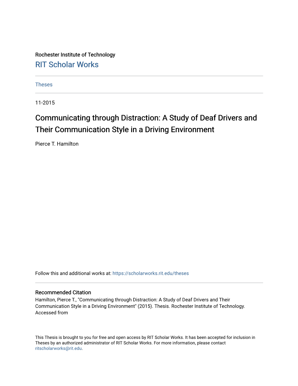 Communicating Through Distraction: a Study of Deaf Drivers and Their Communication Style in a Driving Environment