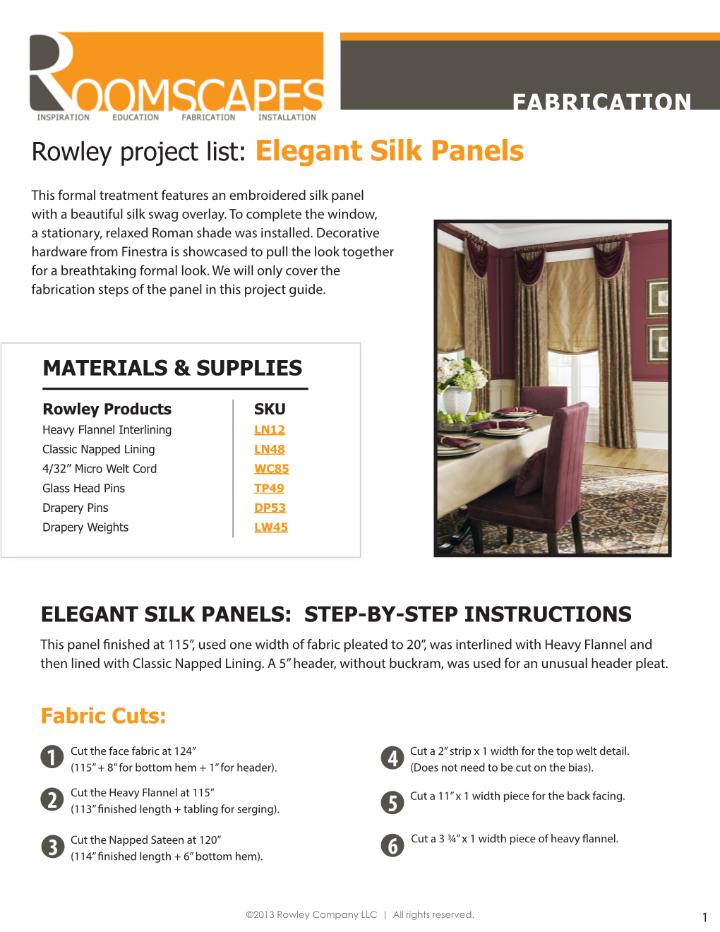 Rowley Project List: Elegant Silk Panels