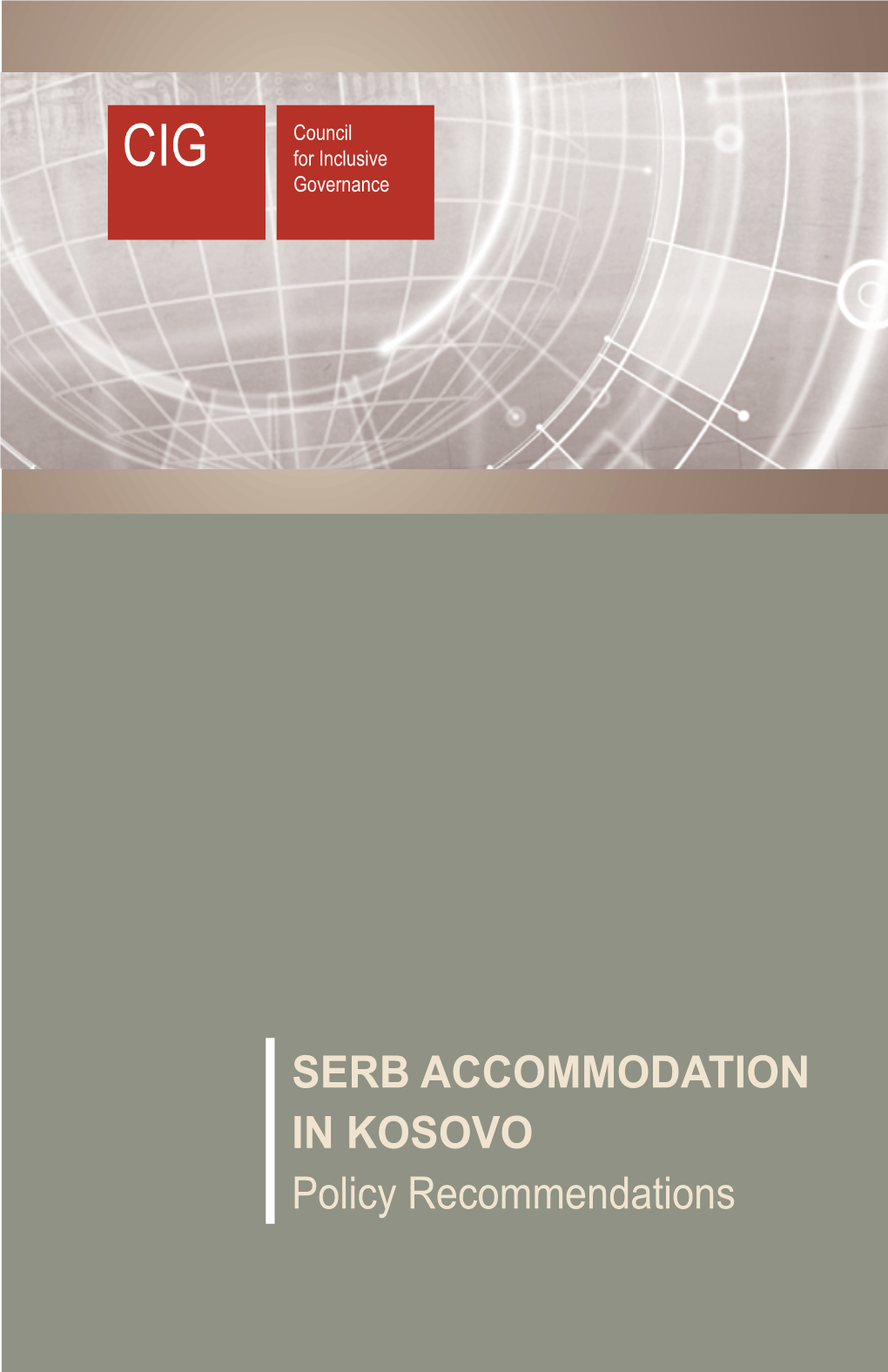 SERB ACCOMMODATION in KOSOVO Policy Recommendations Contents