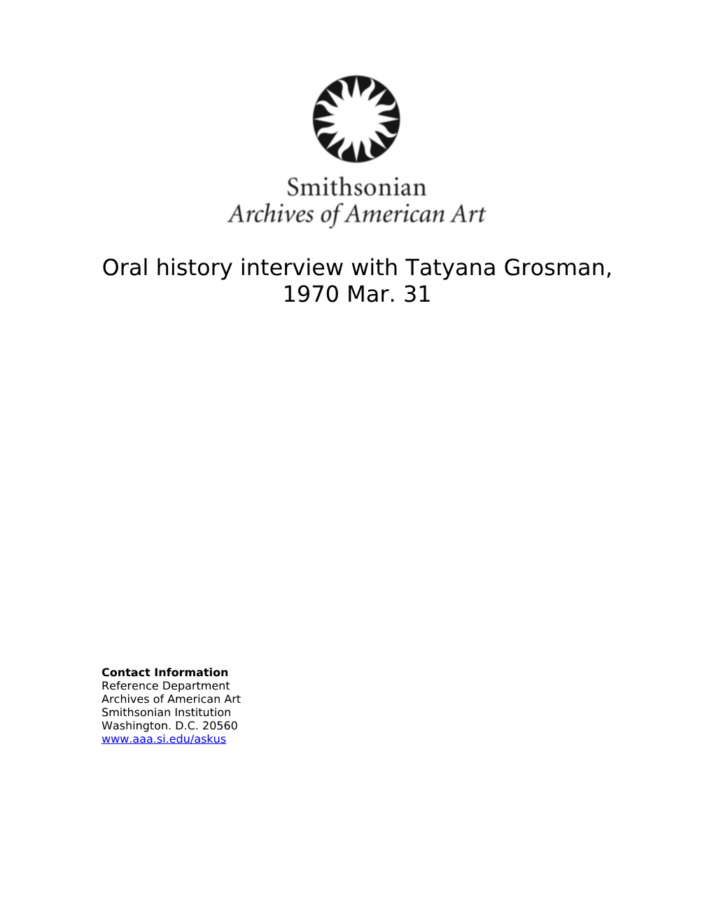 Oral History Interview with Tatyana Grosman, 1970 Mar. 31
