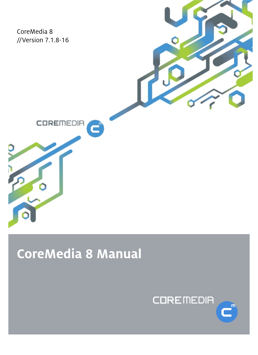 Coremedia 8 Manual Coremedia 8 Manual |