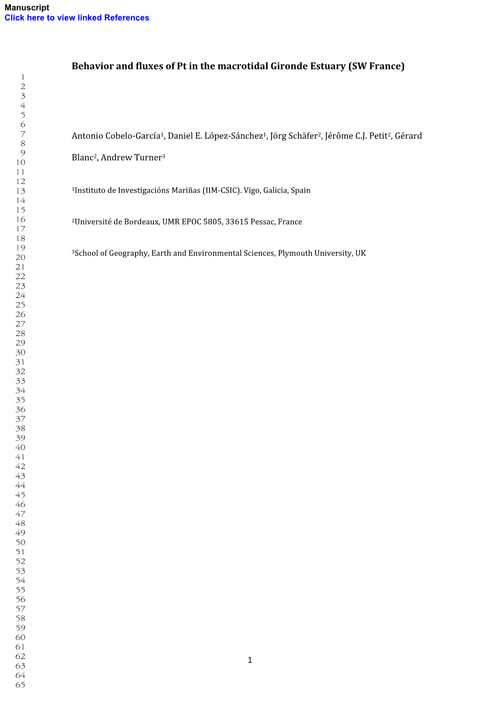 Behavior and Fluxes of Pt in the Macrotidal Gironde Estuary (SW France) 1 2 3 4 5 6 7 Antonio Cobelo-García 1, Daniel E