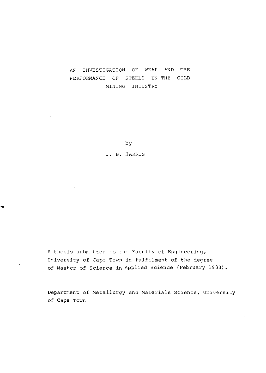 An Investigation of Wear and the Performance of Steels in the Gold Mining Industry